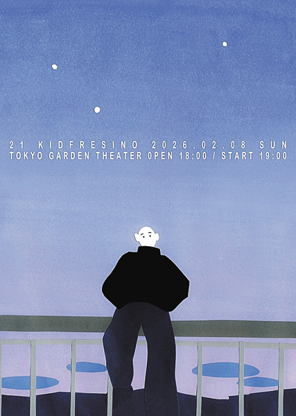 KID FRESINO ワンマンライブ「21」