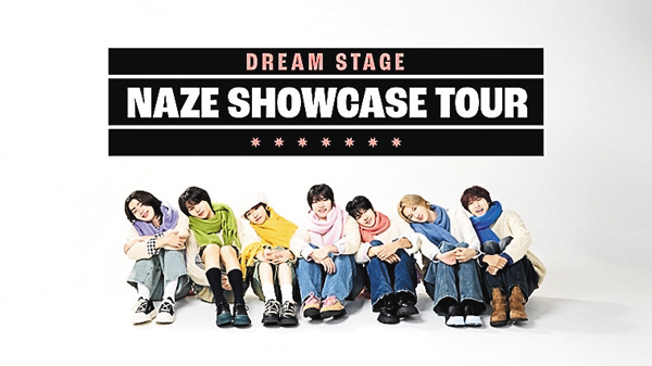 DREAM STAGE NAZE Showcase Tour